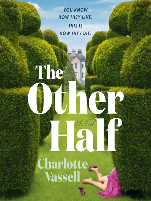Title details for The Other Half by Charlotte Vassell - Available